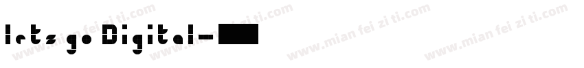 lets go Digital字体转换